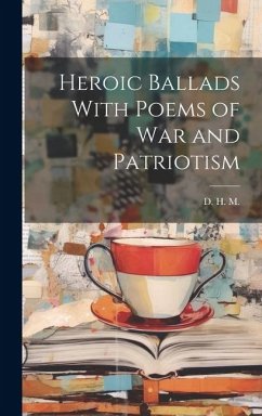 Cover Heroic Ballads With Poems of War and Patriotism