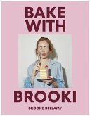 Bake with Brooki Bake with Brooki