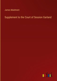 Supplement to the Court of Session Garland Supplement to the Court of Session Garland