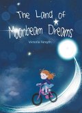 The Land of Moonbeam Dreams The Land of Moonbeam Dreams