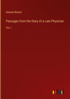 Passages from the Diary of a Late Physician
