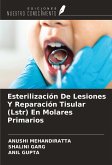 Esterilización De Lesiones Y Reparación Tisular (Lstr) En Molares Primarios