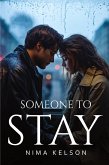 Someone to Stay Someone to Stay