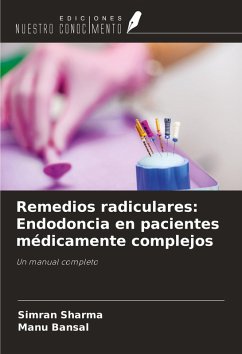 Cover Remedios radiculares: Endodoncia en pacientes médicamente complejos