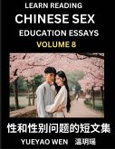 Learn Reading Chinese Sex Education Essays (Part 8) - Short Essays on Sex, Sexuality & Gender Issues, Improve Personal Growth and Development, Sex Education, A Collection of Short Essays in Chinese and English, Learn Mandarin Chinese while Reading China A