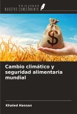 Cambio climático y seguridad alimentaria mundial