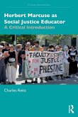 Herbert Marcuse as Social Justice Educator Herbert Marcuse as Social Justice Educator