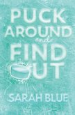 Puck Around and Find Out Puck Around and Find Out