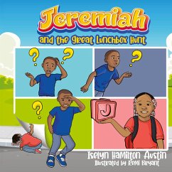 Jeremiah and the Great Lunchbox Hunt - Hamilton Austin, Iselyn Jeremiah and the Great Lunchbox Hunt - Hamilton Austin, Iselyn