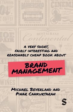 Cover A Very Short, Fairly Interesting and Reasonably Cheap Book about Brand Management
