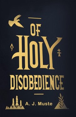 Of Holy Disobedience - Muste, A. J.