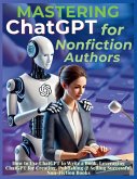 Mastering ChatGPT for Nonfiction Authors