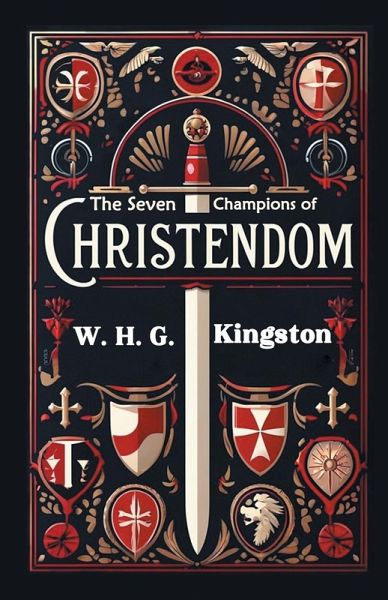The Seven Champions of Christendom The Seven Champions of Christendom