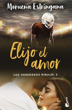 Cover Elijo el amor (Los Herederos Rinaldi 2)