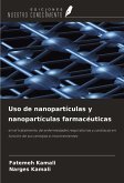 Uso de nanopartículas y nanopartículas farmacéuticas