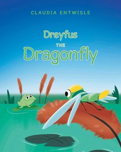 Dreyfus the Dragonfly - Entwisle, Claudia