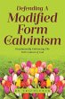 Defending a Modified Form of Calvinism - Bild 1
