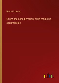 Generiche considerazioni sulla medicina sperimentale