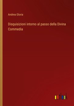 Disquisizioni intorno al passo della Divina Commedia