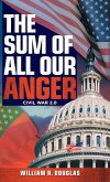 THE SUM OF ALL OUR ANGER THE SUM OF ALL OUR ANGER