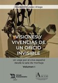 Visiones Y Vivencias De Un Oficio Invisible Visiones Y Vivencias De Un Oficio Invisible