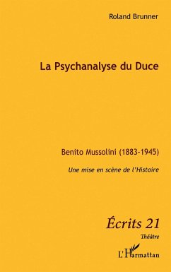 La Psychanalyse du Duce - Brunner, Roland