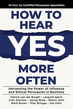 How to Hear YES More Often - Burght, Patrick van der; Ajami, Leopold; Doorbar, John