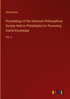 Proceedings of the American Philosophical Society Held at Philadelphia for Promoting Useful Knowledge