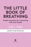 The Little Book of Breathing