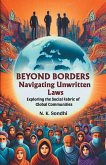 Beyond Borders Navigating Unwritten Laws Exploring The Social Fabric Of Global Communities Beyond Borders Navigating Unwritten Laws Exploring The Social Fabric Of Global Communities