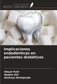 Implicaciones endodónticas en pacientes diabéticos