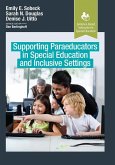 Supporting Paraeducators in Special Education and Inclusive Settings Supporting Paraeducators in Special Education and Inclusive Settings
