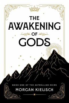 The Awakening of Gods - Kielisch, Morgan