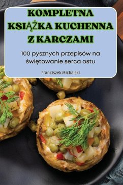 KOMPLETNA KSI¿¿KA KUCHENNA Z KARCZAMI - Franciszek Michalski