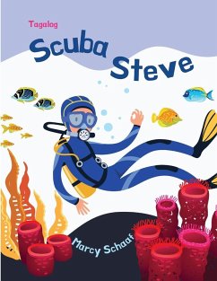 Scuba Steve (Tagalog English Bilingual) - Schaaf, Marcy Scuba Steve (Tagalog English Bilingual) - Schaaf, Marcy