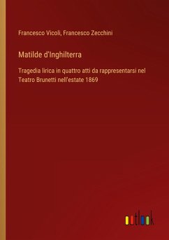 Matilde d'Inghilterra - Vicoli, Francesco; Zecchini, Francesco