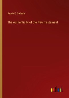 The Authenticity of the New Testament