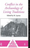 Conflict in the Archaeology of Living Traditions Conflict in the Archaeology of Living Traditions