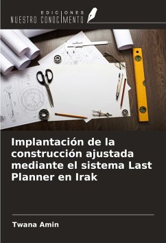 Implantación de la construcción ajustada mediante el sistema Last Planner en Irak - Amin, Twana