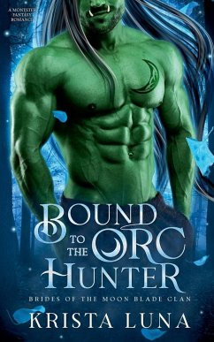 Bound to the Orc Hunter - Luna, Krista