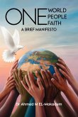 One World, One People, And One Faith One World, One People, And One Faith