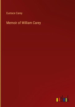 Memoir of William Carey Memoir of William Carey