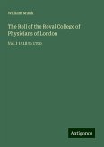 The Roll of the Royal College of Physicians of London The Roll of the Royal College of Physicians of London