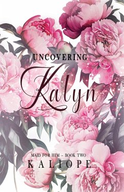 Uncovering Kalyn - Kaliope