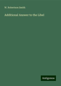 Additional Answer to the Libel - Smith, W. Robertson