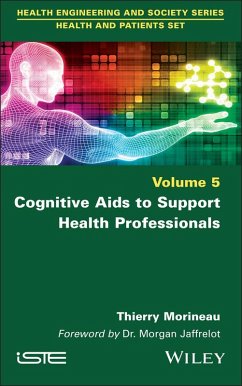 Cognitive AIDS to Support Health Professionals - Morineau, Thierry Cognitive AIDS to Support Health Professionals - Morineau, Thierry