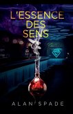 L'Essence des Sens