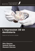 L'impression 3D en dentisterie