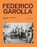Federico Garolla: Photographs Federico Garolla: Photographs