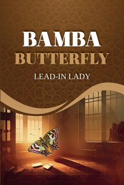 Bamba Butterfly - Lady, Lead-In